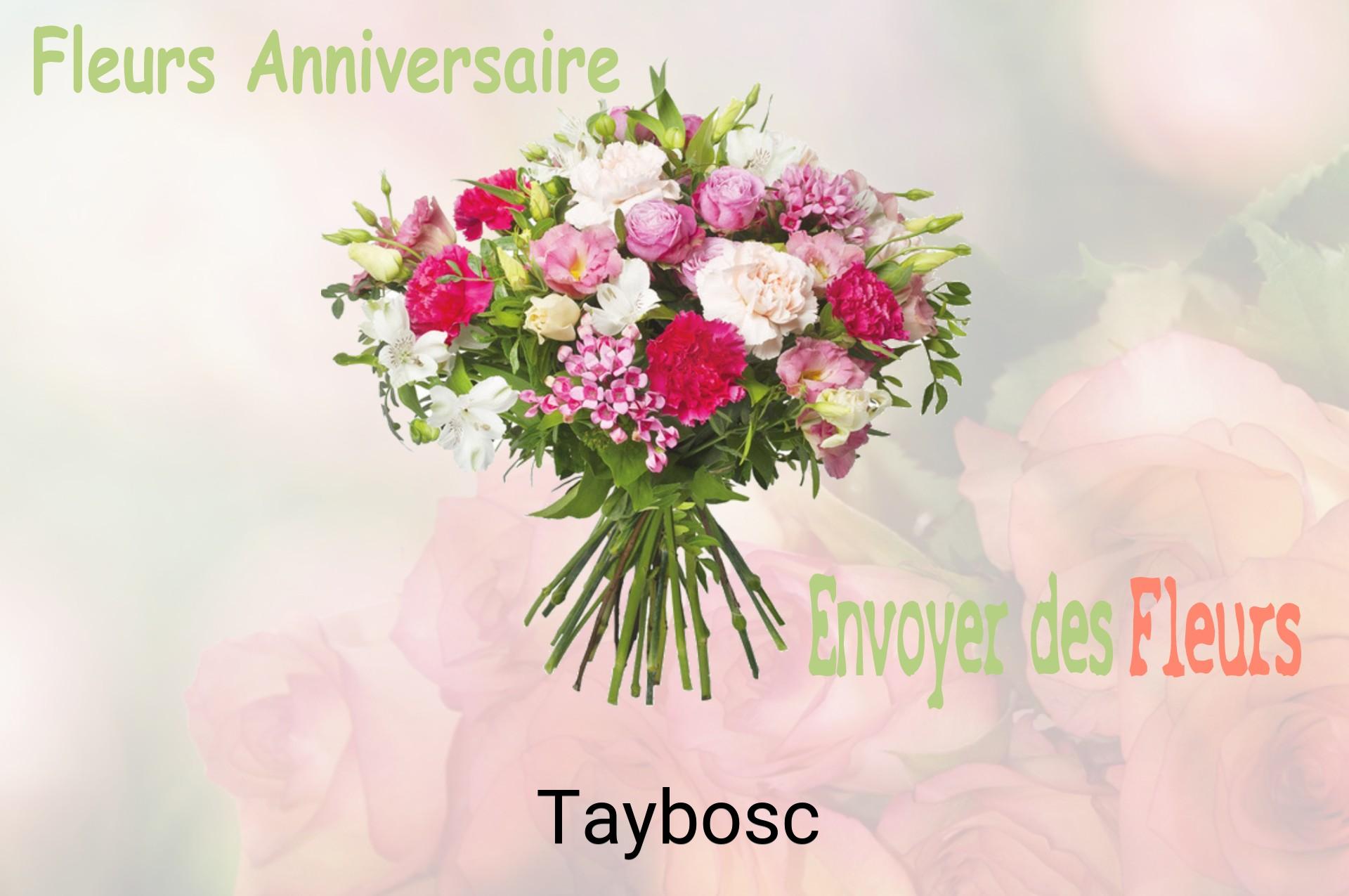 Bouquet de fleurs d’anniversaire livré à Taybosc